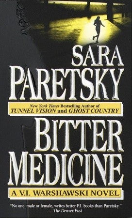Paretsky, Sara: Bitter Medicine