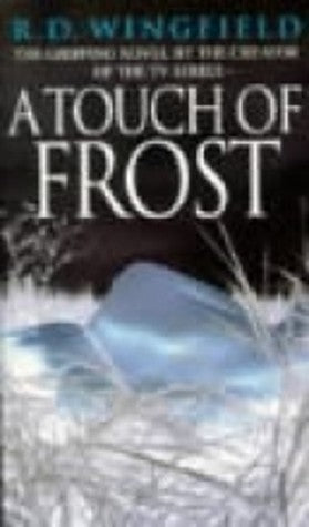 Wingfield, R.D: A Touch Of Frost (Inspector Frost #2)