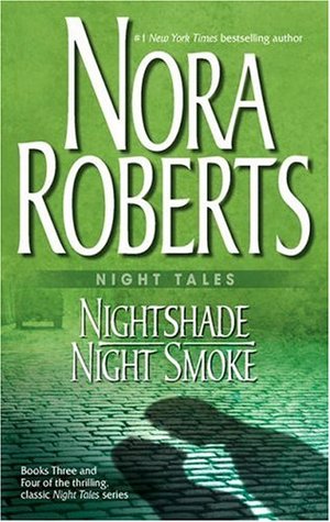 Roberts, Nora: Night Tales: Nightshade and Night Smoke