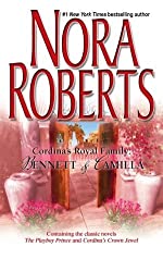 Roberts, Nora: Bennett & Camilla (Cordina's Royal Family #3-4)