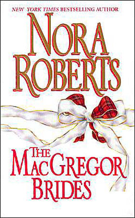 Roberts, Nora: MacGregor Brides, The