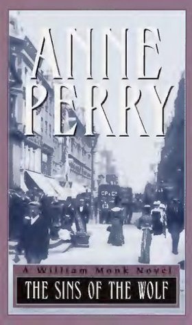 Perry, Anne: Sins of the Wolf, The (William Monk #5)