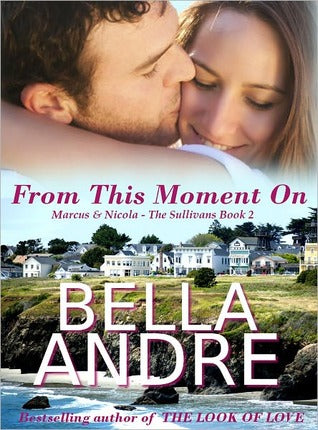 Andre, Bella: From This Moment On