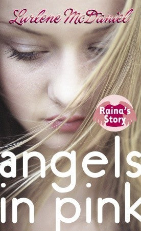 Angels in Pink #2 Raina's Story  Lurlene McDaniel