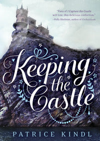 Keeping the Castle #1 Keeping the Castle  Patrice Kindl