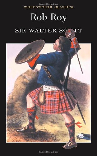Scott, Sir Walter: Rob Roy (Waverley Novels #4)