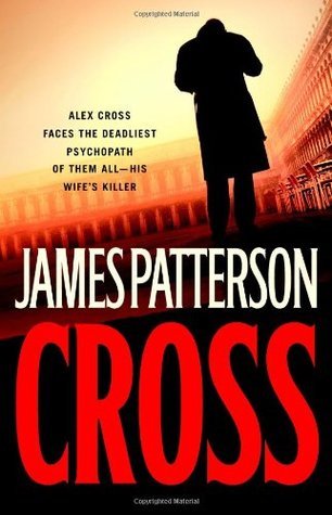 Patterson, James: Cross (Alex Cross #12)