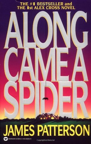 Patterson, James: Along Came A Spider(Alex Cross #1)
