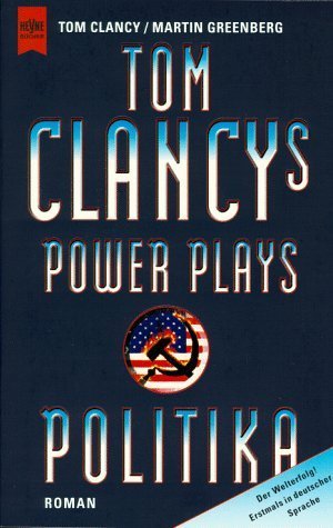 Tom Clancy's Power Plays #1 Politika  Jerome Preisler ,  Tom Clancy  (Series Creator)