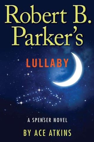 Lupica, Mike: Robert Parker's Lullaby (#40)