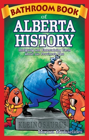 Michaelides, Marina: Bathroom Book of Alberta History