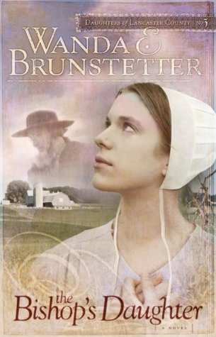 Brunstetter, Wanda E.: Bishop's Daughter, The (3)
