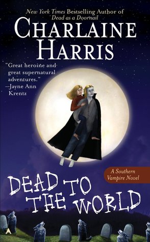 Dead to the World (Sookie Stackhouse #4)