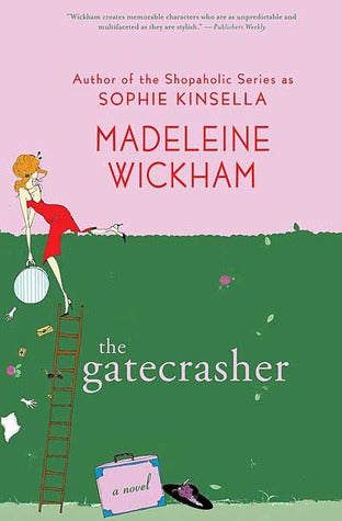 Wickham, Madeleine: Gatecrasher