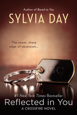 Day, Sylvia: Reflected in You (Crossfire #2)