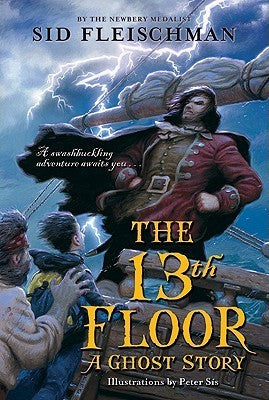 The 13th Floor: A Ghost Story  Sid Fleischman