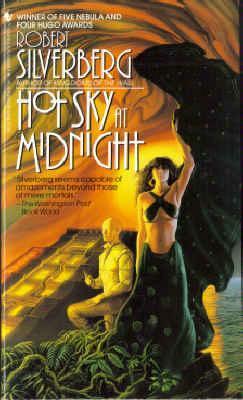 Hot Sky at Midnight Robert Silverberg