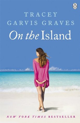 Graves, Tracey : On the Island (On the Island #1)