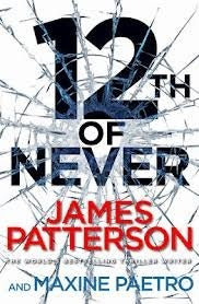 Patterson, James: 12th of Never -Women's Murder Club #12
