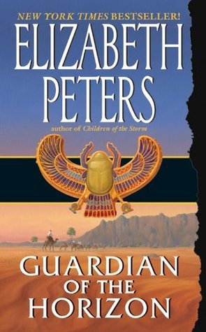 Peters, Elizabeth: Guardians of the Horizon (Amelia Peabody #16)