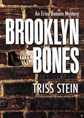 Stein, Triss: Brooklyn Bones (Erica Donato #1)