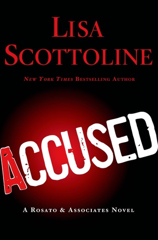 Scottoline, Lisa: Accused (Rosato & DiNunzio #1)