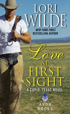 Wilde, Lori: Love at First Sight (Cupid, Texas #1)