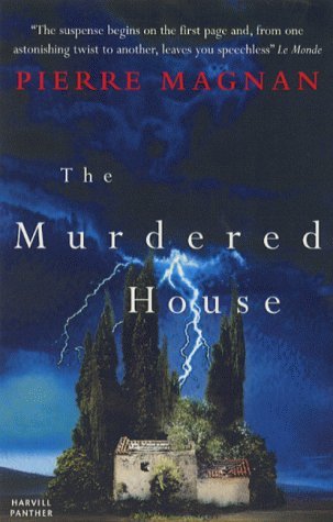 Magnan, Pierre: Murdered House, The