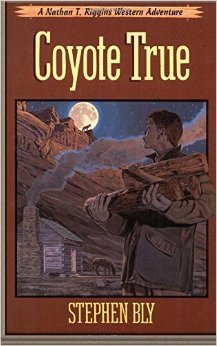 Coyote True  Stephen Bly