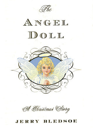 The Angel Doll: A Christmas Story  Jerry Bledsoe