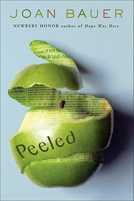 Peeled  Joan Bauer