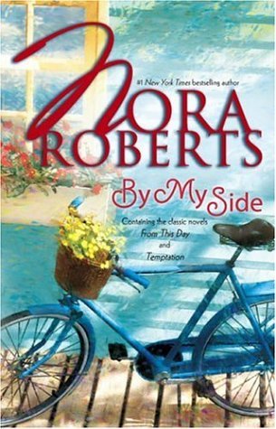 Roberts, Nora: By My Side - From This Day/Temptation