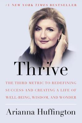 Huffington, Arianna: Thrive