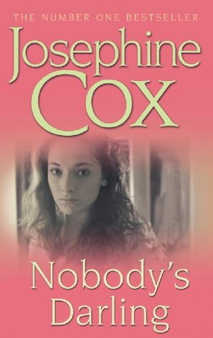 Cox, Josephine: Nobody's Darling