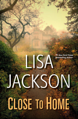 Jackson, Lisa: Close to Home