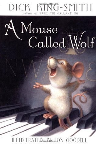 A Mouse Called Wolf Dick King-Smith