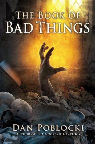 The Book of Bad Things Dan Poblocki