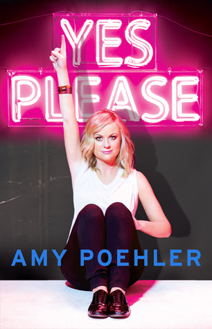 Poehler, Amy: Yes Please