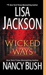 Jackson, Lisa/Nancy Bush: Wicked Ways (Wicked #4)