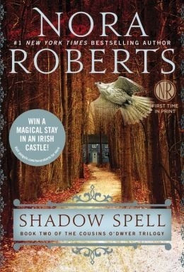 Roberts, Nora: Shadow Spell (The Cousins O'Dwyer Trilogy #2)