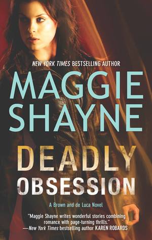 Shayne, Maggie: Deadly Obsession