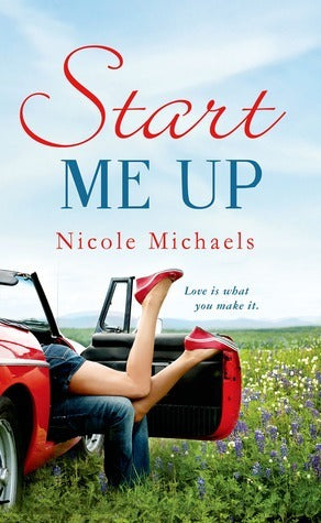 Michaels, Nicole: Start Me Up (Hearts and Crafts #1)