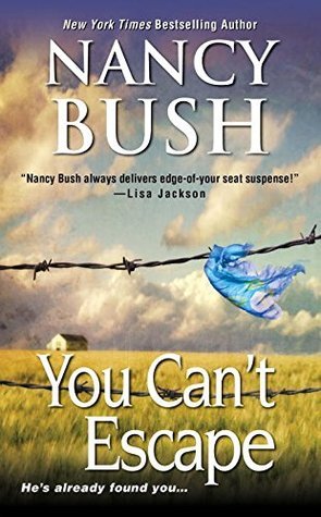 Bush, Nancy: You Can't Escape (Nowhere #4)