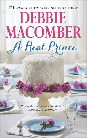 Macomber, Debbie: Real Prince, A : Yesterday's Hero\The Bachelor Prince