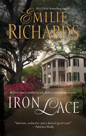Richards, Emilie: Iron Lace #1