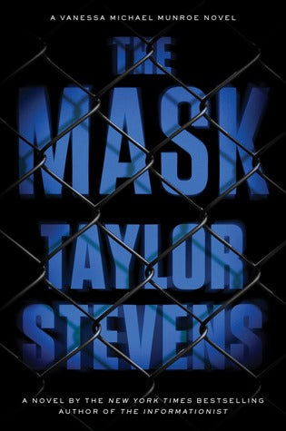 Stevens, Taylor: The Mask (Vanessa Michael Munroe #5)