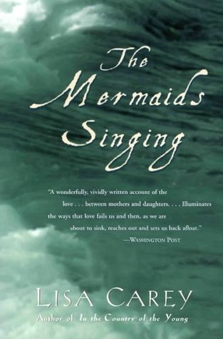 Carey, Lisa: Mermaids Singing, The