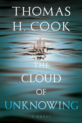 Cook, Thomas H.: Cloud of Unknowing, The