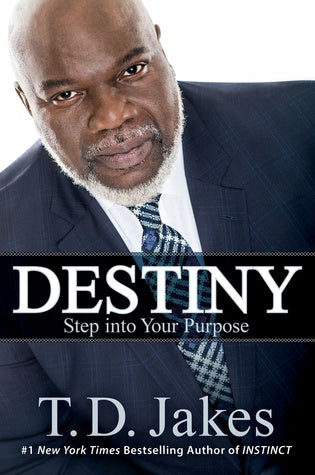 Destiny: Step into Your Purpose