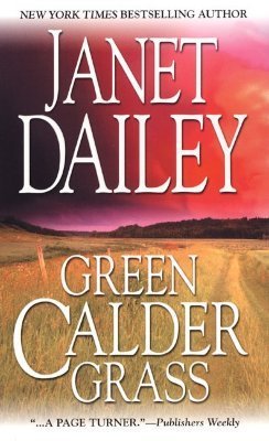 Dailey, Janet: Green Calder Grass